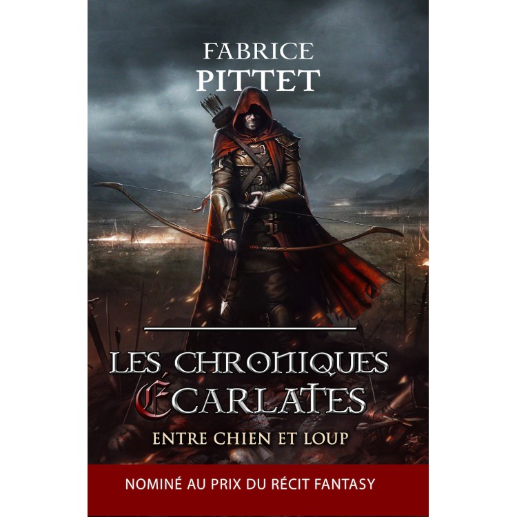 Les Chroniques Écarlates, Entre Chien et Loup, par Fabrice Pittet