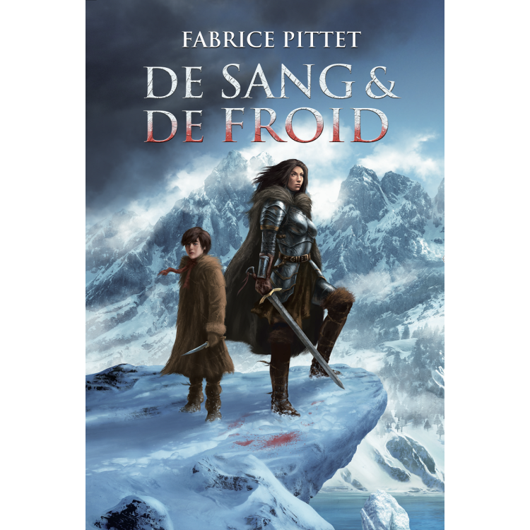 De Sang et de Froid,  par Fabrice Pittet